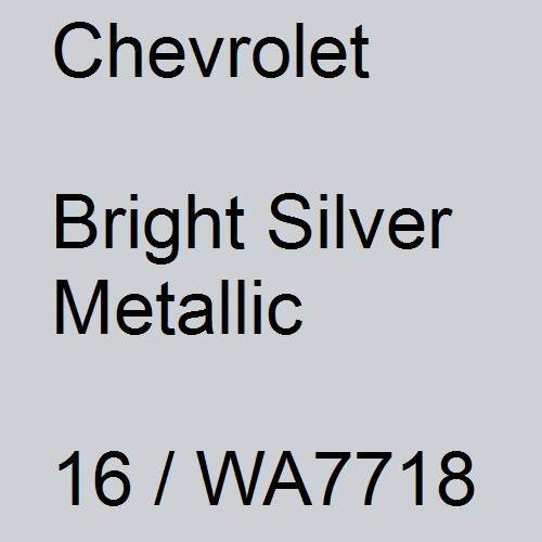 Chevrolet, Bright Silver Metallic, 16 / WA7718.